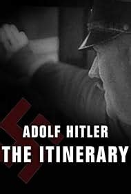 adolfhitlertv|Adolf Hitler the Itinerary (TV Mini Series 2018) .